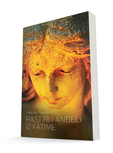Pastiri i anđeli iz Fátime; autor Marcello Stanzione; naklada Figulus