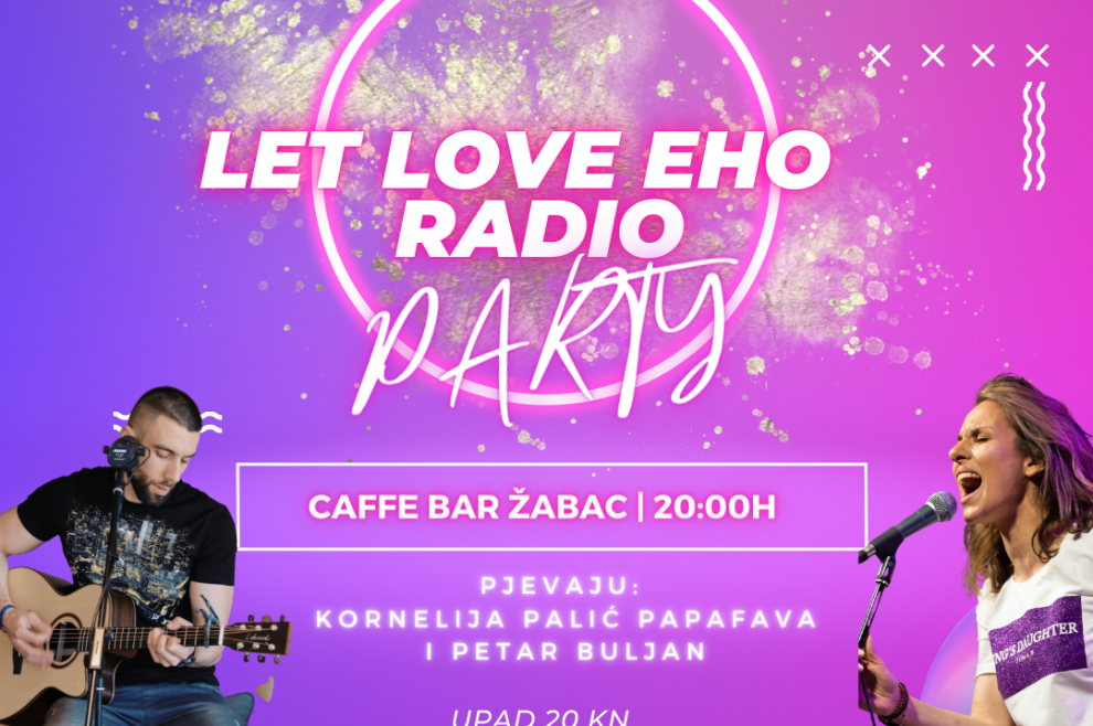 Let Love Eho radio poziva vas na party godine!